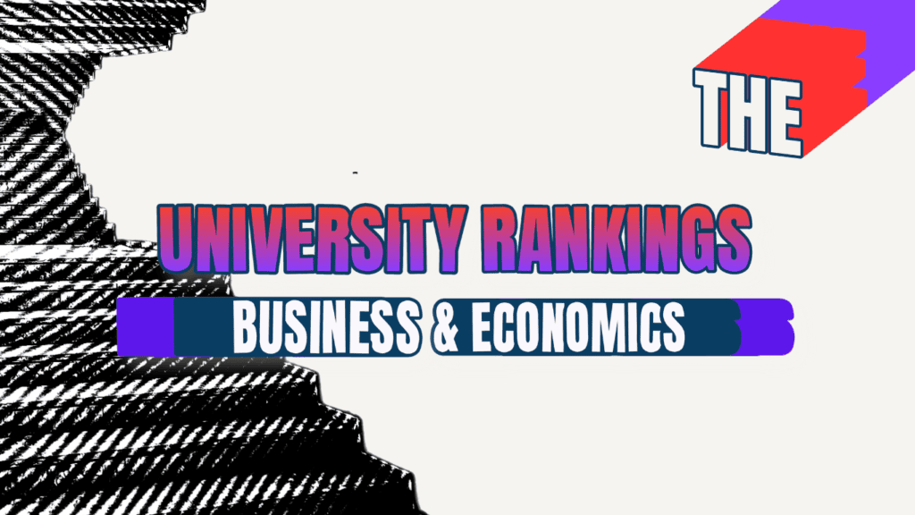 THE Business and Economics University Ranking: Methodology